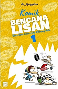 Image of Komik Berncana Lisan 1: Dosa-Dosa Lisan Yang Dilarang Nabi