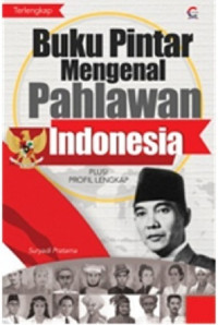 Image of Buku pintar mengenal pahlawan Indonesia