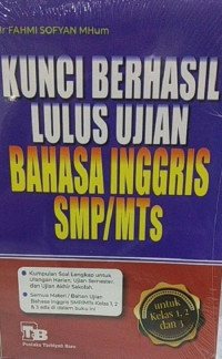 Image of Kunci Berhasil Lulus Ujian Bahasa Inggris SMP/MTS