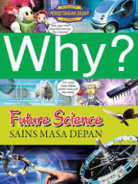 Image of Why? Future Science = Sains Masa Depan