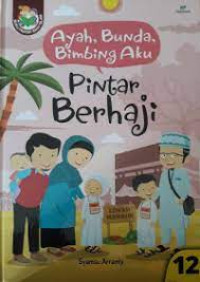 Image of Ayah bunda bimbing aku: Berhaji